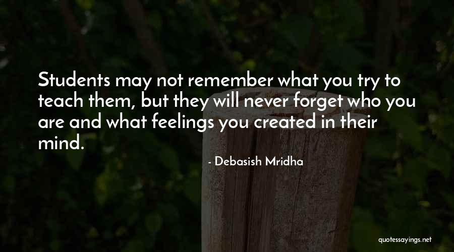 I Hope You Never Forget Quotes By Debasish Mridha