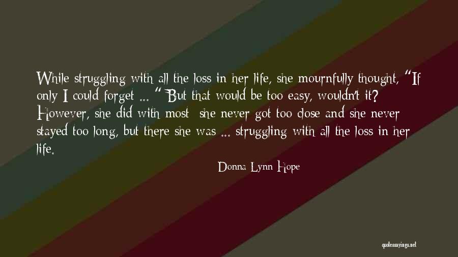 I Hope You Never Forget Quotes By Donna Lynn Hope