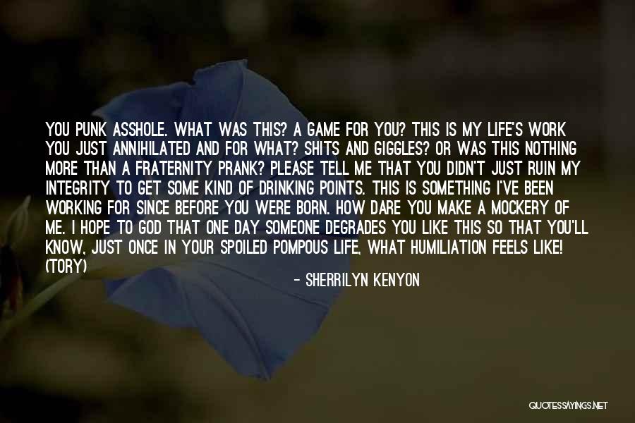 I Hope Your Day Is Quotes By Sherrilyn Kenyon I Hope Your Day Is Quotes By Sherrilyn Kenyon