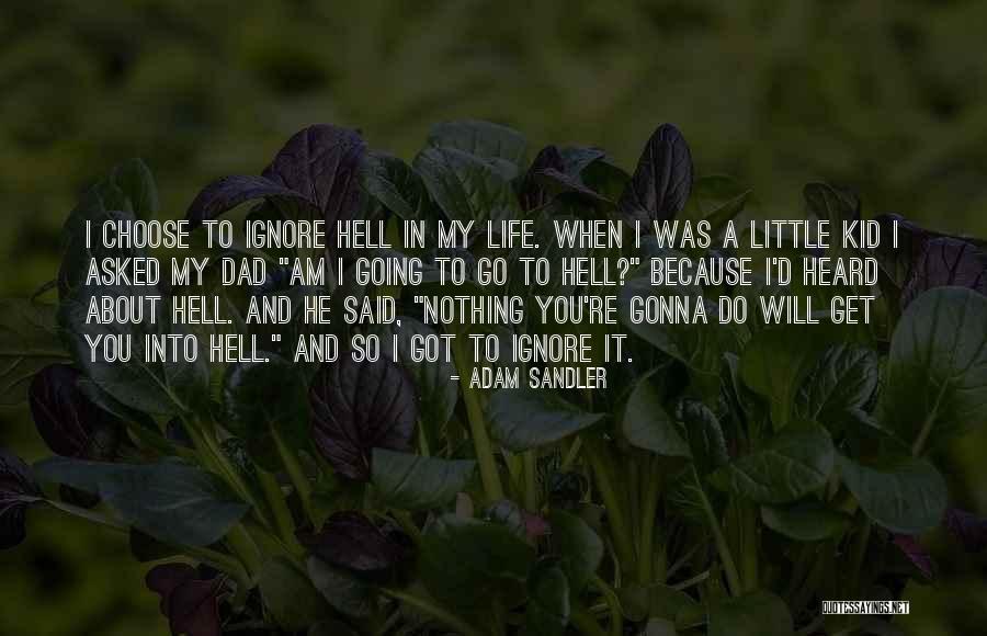 I Ignore You Because Quotes By Adam Sandler I Ignore You Because Quotes By Adam Sandler