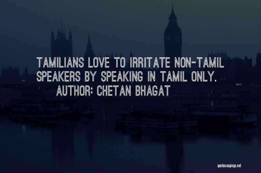 I Irritate You Quotes By Chetan Bhagat