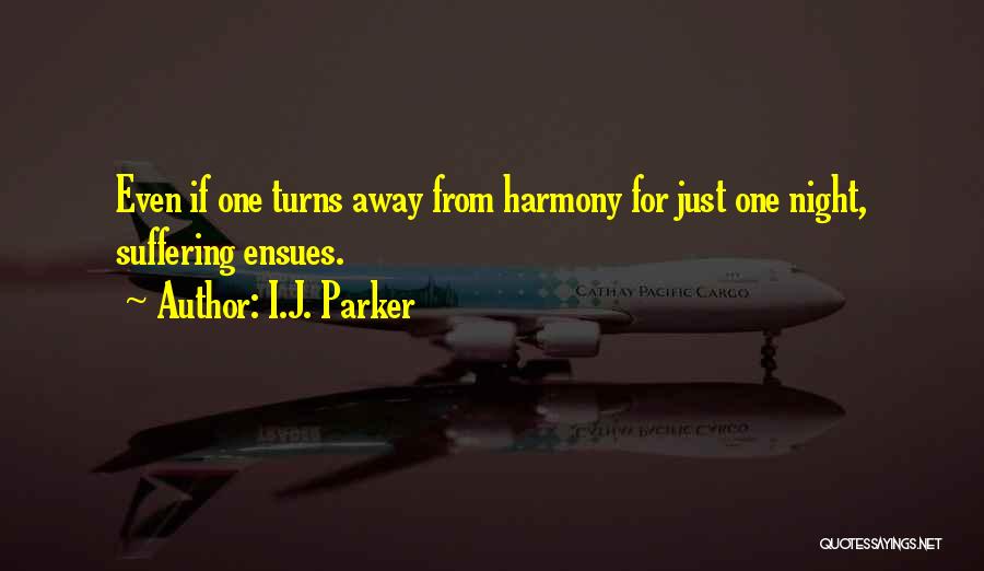 I.J. Parker Quotes 2266010