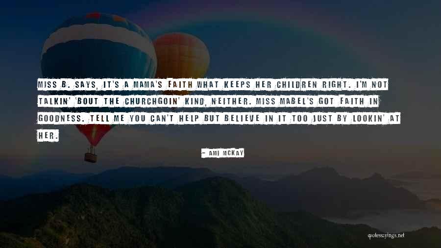 I Just Can't Believe Quotes By Ami McKay I Just Can't Believe Quotes By Ami McKay