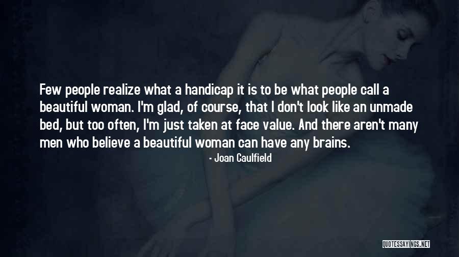 I Just Can't Believe Quotes By Joan Caulfield