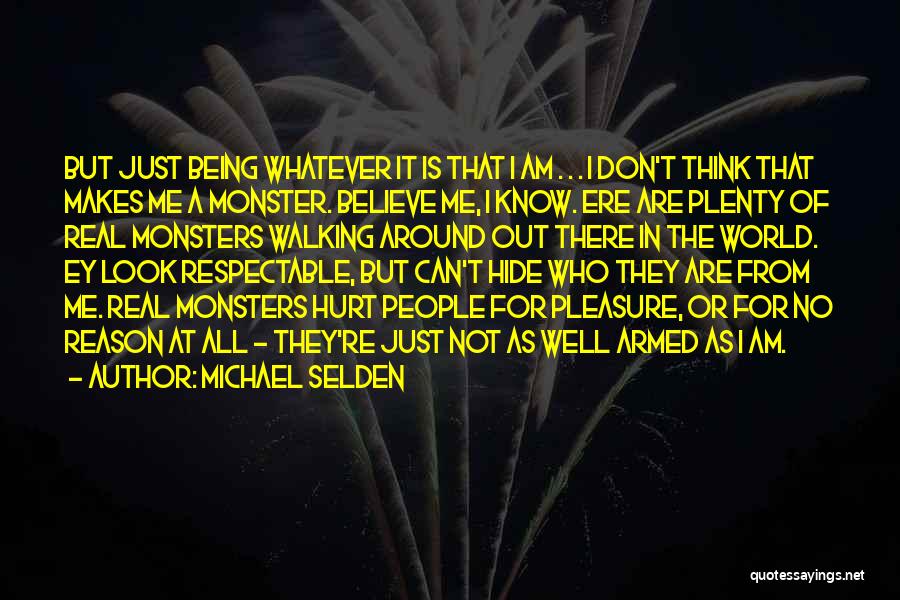 I Just Can't Believe Quotes By Michael Selden