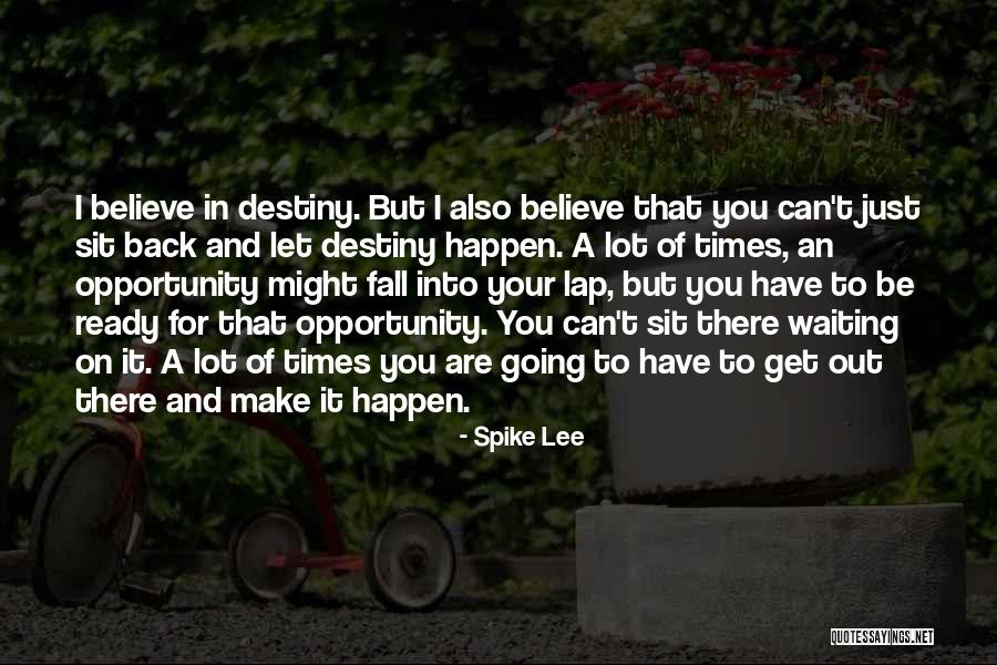 I Just Can't Believe Quotes By Spike Lee