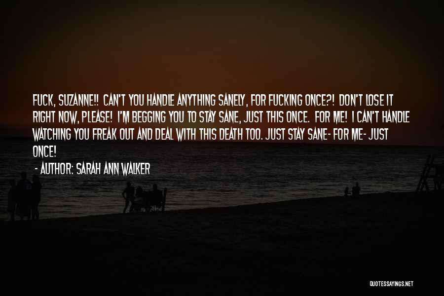 I Just Can't Quotes By Sarah Ann Walker