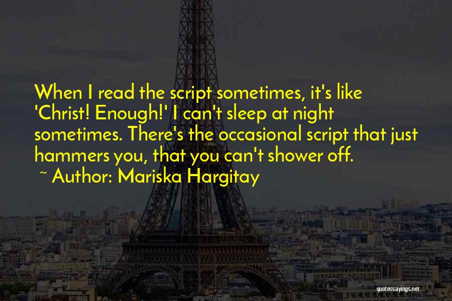 I Just Can't Sleep Quotes By Mariska Hargitay