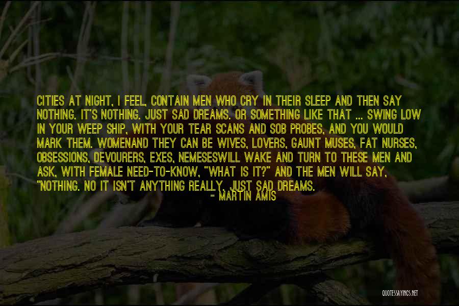 I Just Can't Sleep Quotes By Martin Amis