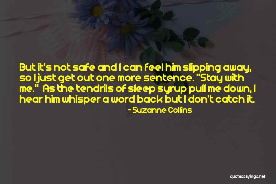 I Just Can't Sleep Quotes By Suzanne Collins