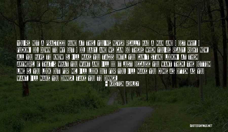 I Just Can't Take It Anymore Quotes By Kristen Ashley I Just Can't Take It Anymore Quotes By Kristen Ashley