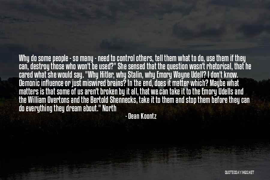 I Just Can't Take It Quotes By Dean Koontz