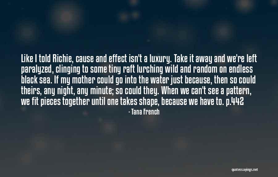 I Just Can't Take It Quotes By Tana French I Just Can't Take It Quotes By Tana French