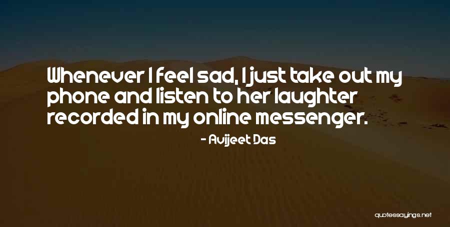 I Just Feel Sad Quotes By Avijeet Das