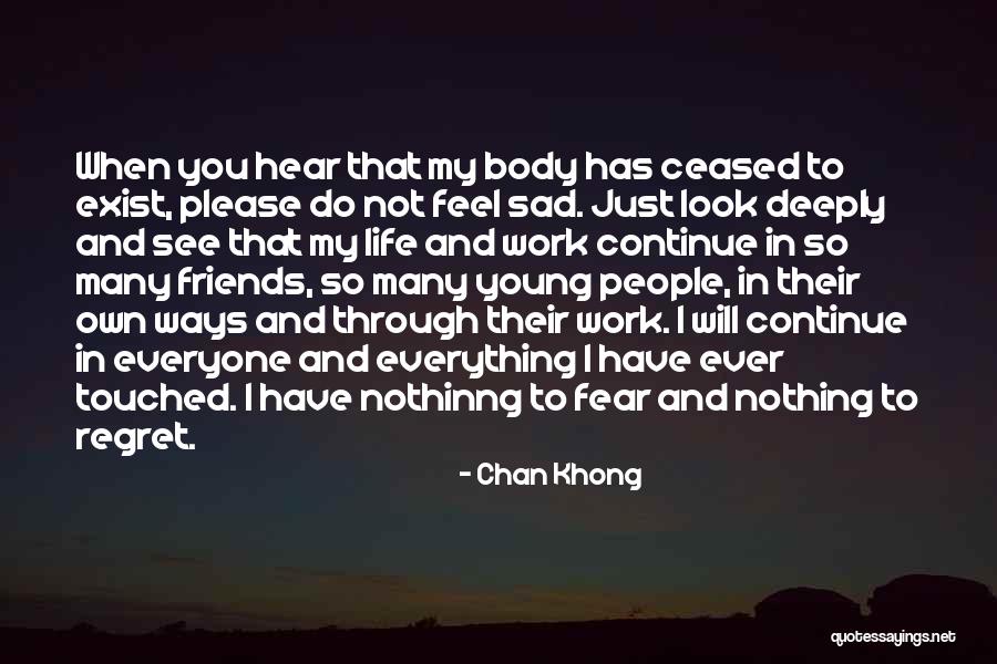 I Just Feel Sad Quotes By Chan Khong