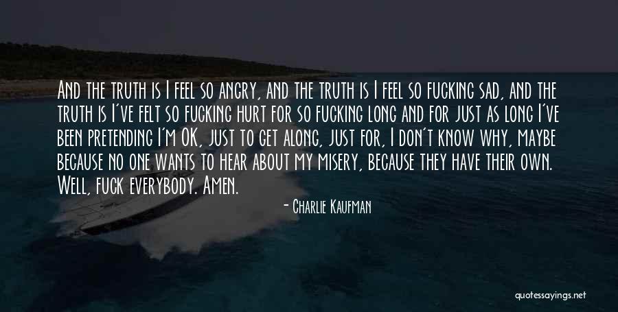 I Just Feel Sad Quotes By Charlie Kaufman