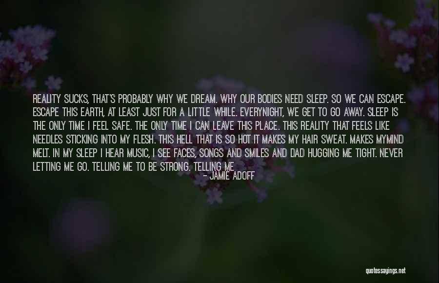 I Just Feel Sad Quotes By Jamie Adoff