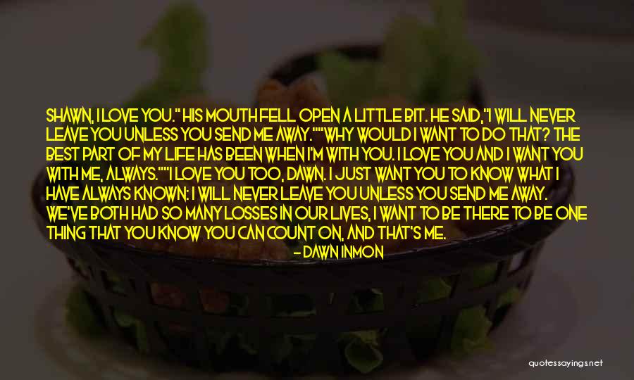 I Just Fell In Love With You Quotes By Dawn Inmon I Just Fell In Love With You Quotes By Dawn Inmon