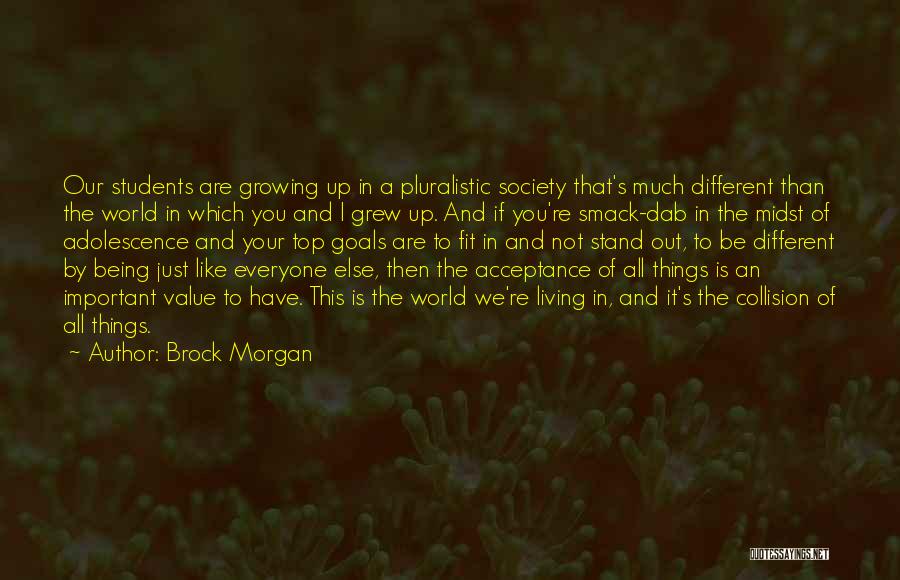 I Just Grew Up Quotes By Brock Morgan