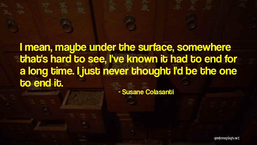 I Just Had A Thought Quotes By Susane Colasanti