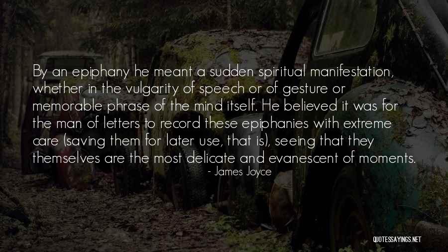 I Just Had An Epiphany Quotes By James Joyce I Just Had An Epiphany Quotes By James Joyce