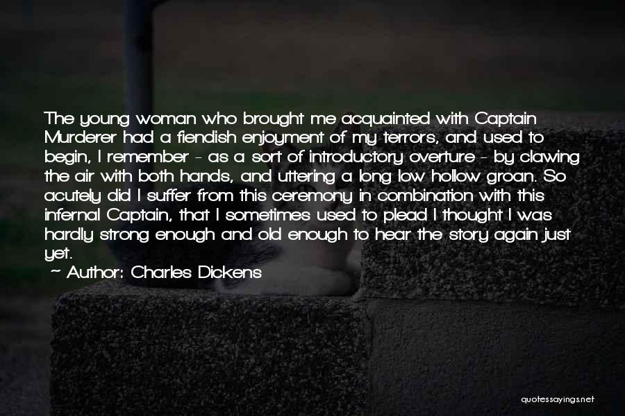 I Just Had Enough Quotes By Charles Dickens