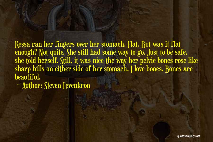 I Just Had Enough Quotes By Steven Levenkron