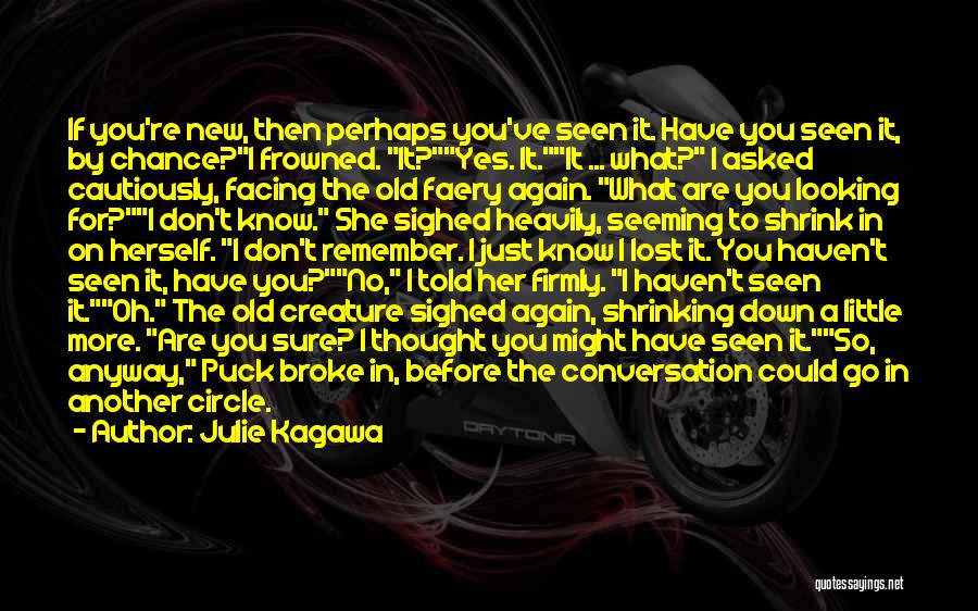 I Just Lost You Quotes By Julie Kagawa