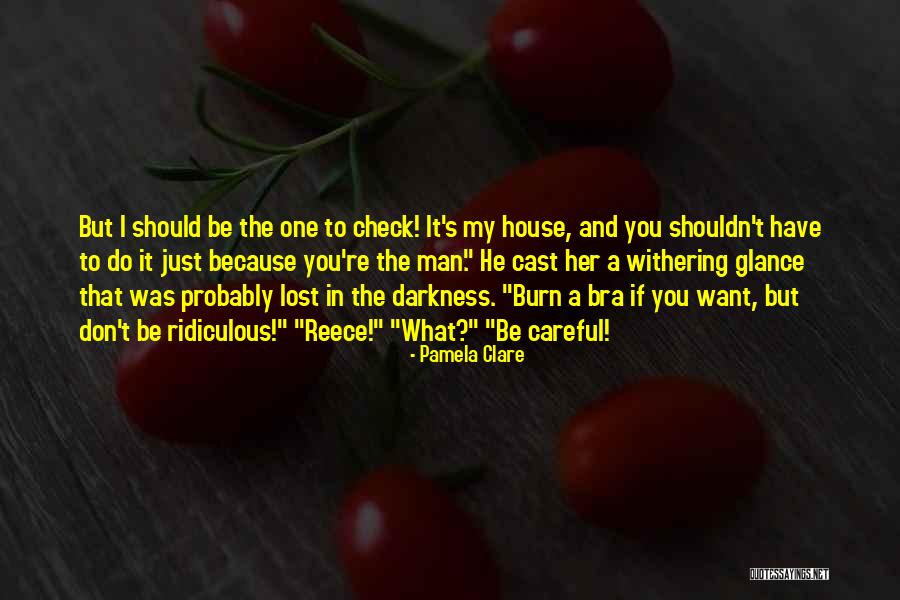 I Just Lost You Quotes By Pamela Clare I Just Lost You Quotes By Pamela Clare