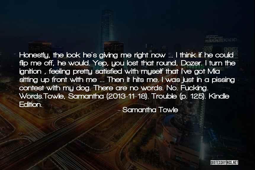 I Just Lost You Quotes By Samantha Towle