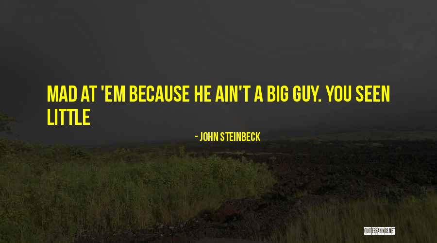 I Just Love Being Ignored Quotes By John Steinbeck I Just Love Being Ignored Quotes By John Steinbeck