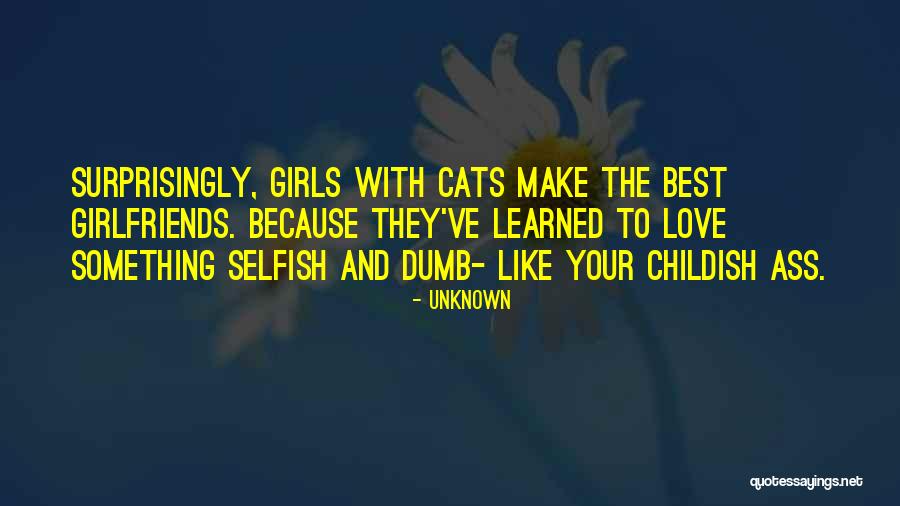 I Just Love Cats Quotes By Unknown