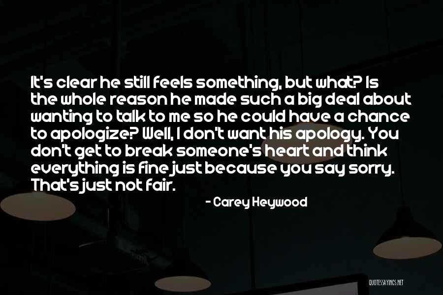 I Just Love Everything About You Quotes By Carey Heywood I Just Love Everything About You Quotes By Carey Heywood