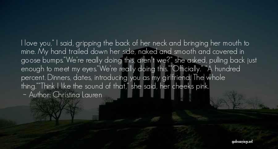 I Just Love Her Quotes By Christina Lauren