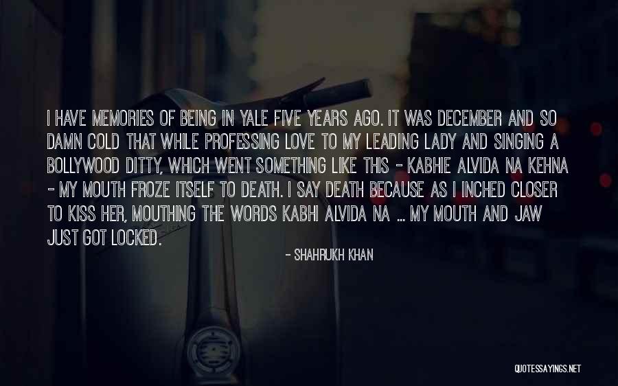 I Just Love Her Quotes By Shahrukh Khan I Just Love Her Quotes By Shahrukh Khan