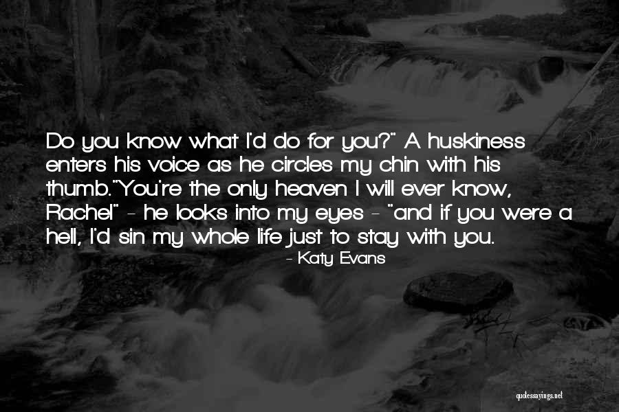 I Just Love Life Quotes By Katy Evans I Just Love Life Quotes By Katy Evans