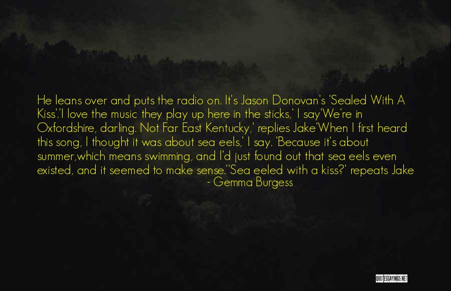 I Just Love This Song Quotes By Gemma Burgess I Just Love This Song Quotes By Gemma Burgess