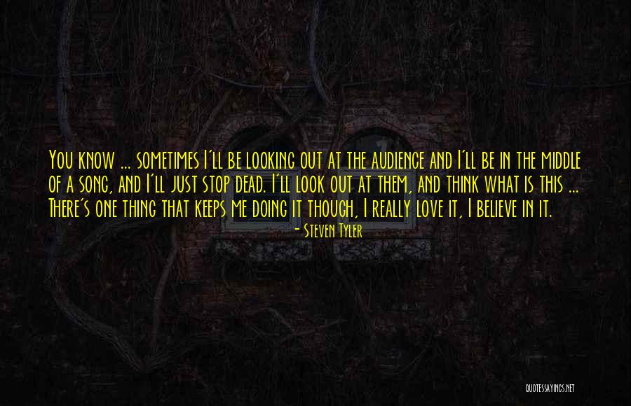I Just Love This Song Quotes By Steven Tyler I Just Love This Song Quotes By Steven Tyler