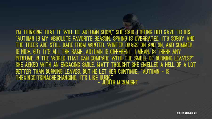 I Just Love Winter Quotes By Judith McNaught I Just Love Winter Quotes By Judith McNaught