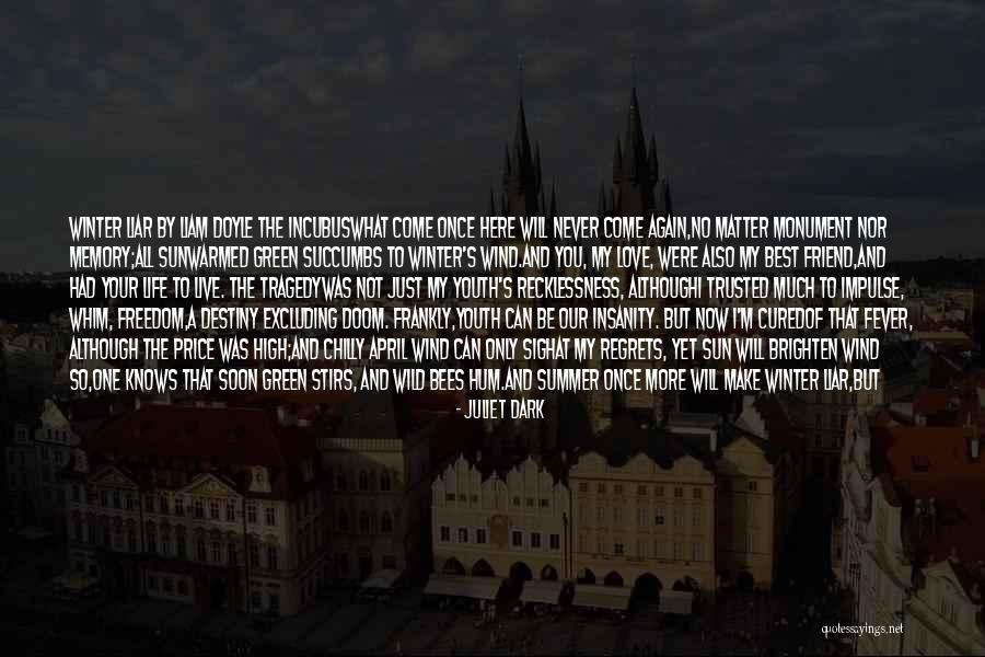 I Just Love Winter Quotes By Juliet Dark I Just Love Winter Quotes By Juliet Dark