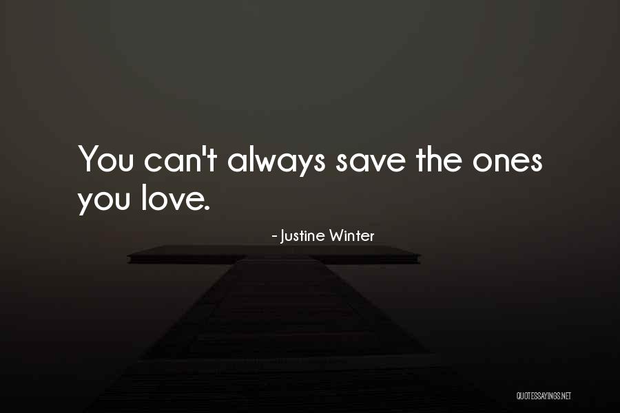 I Just Love Winter Quotes By Justine Winter