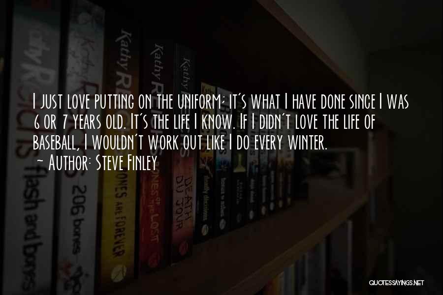 I Just Love Winter Quotes By Steve Finley