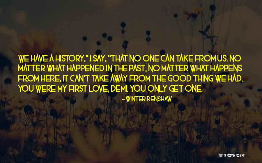 I Just Love Winter Quotes By Winter Renshaw I Just Love Winter Quotes By Winter Renshaw