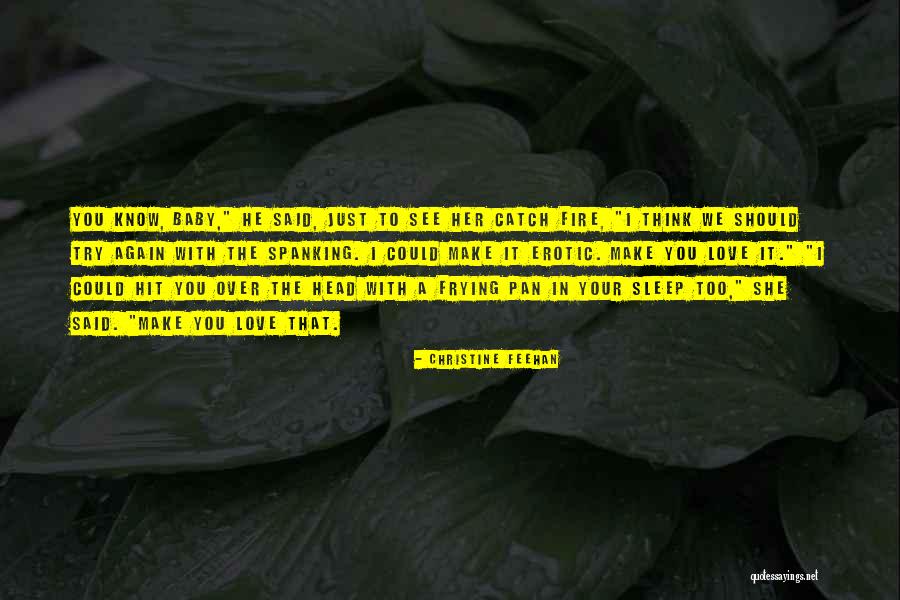 I Just Love You Quotes By Christine Feehan