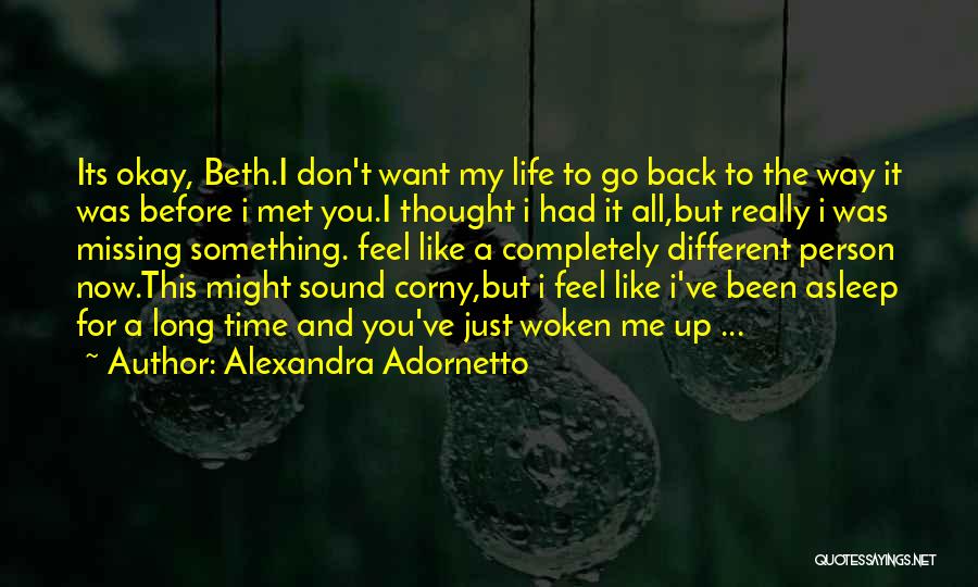 I Just Met You Love Quotes By Alexandra Adornetto