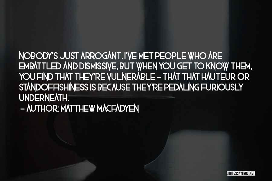 I Just Met You Quotes By Matthew Macfadyen