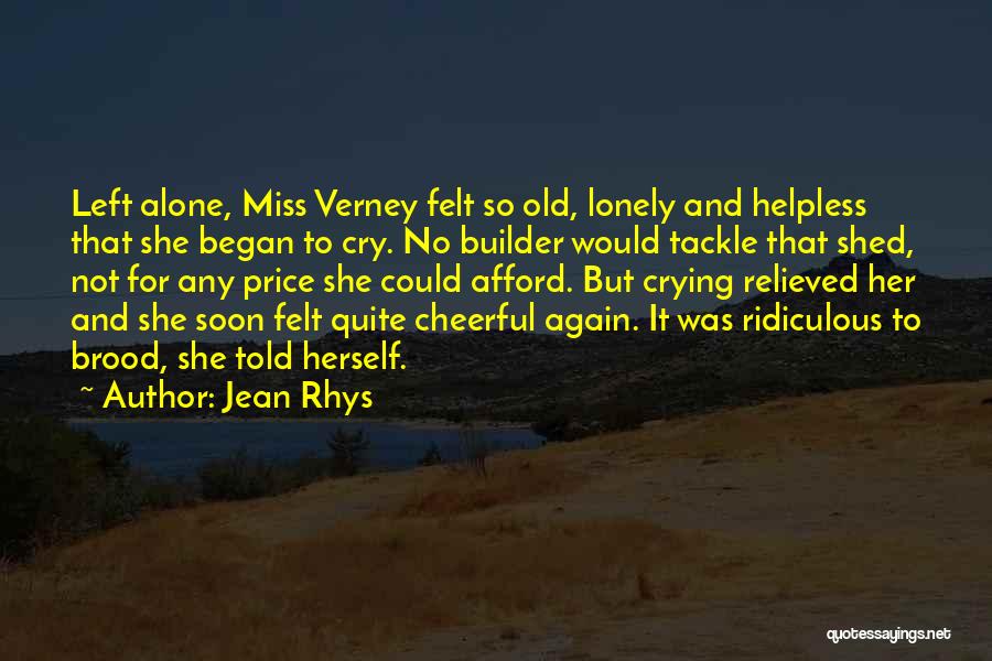 I Just Miss The Old You Quotes By Jean Rhys