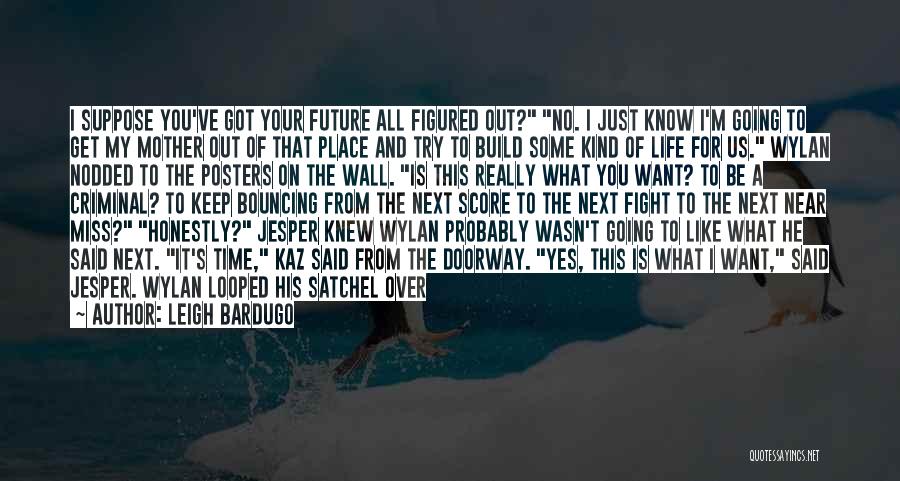I Just Miss Us Quotes By Leigh Bardugo I Just Miss Us Quotes By Leigh Bardugo