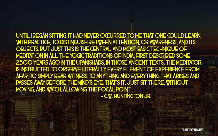 I Just Observe Quotes By C.W. Huntington Jr. I Just Observe Quotes By C.W. Huntington Jr.