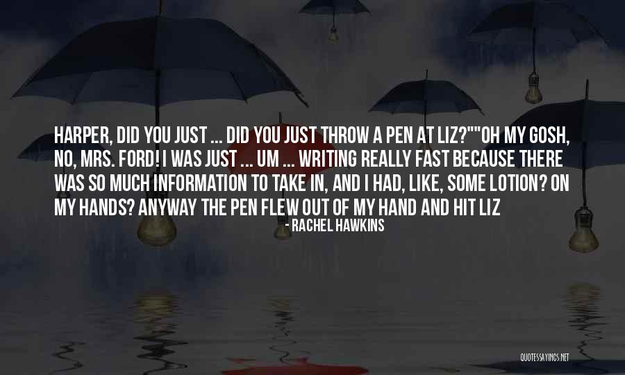 I Just Really Like You Quotes By Rachel Hawkins